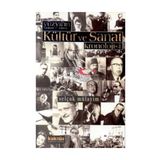 YÜZYILIN KÜLTÜR VE SANAT KRONOLOJISI (1900-1999) - SELÇUK MÜLAYİM