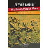 Yüzyılların Gerçeği ve Mirası 2. Cilt - Server Tanilli