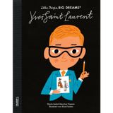 Yves Saint Laurent: Little People, Big Dreams. Deutsche Ausgabe