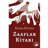 Zaaflar Kitabı - Özgür Öztürk
