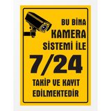 Zafrak Reklam Bu Bina Kamera Sistemi İle 7/24 Takip ve Kayıt Edilmektedir Pvc Tabela Levhası 24 x 34 cm Sarı