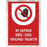 Zafrak Reklam Bu Kapıdan Giriş Çıkış Yapılması Yasaktır - Tabela Uyarı Levhası 24X34 cm Polikarbon - 24 x 34 cm