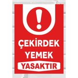 Zafrak Reklam Çekirdek Yemek Yasaktır Tabela Levhası 24 x 34 cm Pvc Polikarbon - 24x34cm