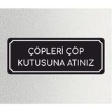 Zafrak Reklam Çöpleri Çöp Kutusuna Atınız - Ofis Departman Kapı İsimliği, Yönlendirme Levhası 24X9 cm 4 mm - 24x9cm - 24 x 9 cm - 1 Adet