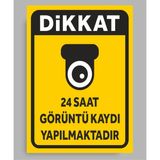 Zafrak Reklam Dikkat 24 Saat Görüntü Kaydı Yapılmaktadır Tabela Levhası 24X34CM Pvc ( Polikarbon)