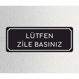 Zafrak Reklam Lütfen Zile Basınız-Ofis Departman Kapı İsimliği, Yönlendirme Levhası 24X9 cm 4mm - 24x9cm - 24 x 9 cm - 1 Adet
