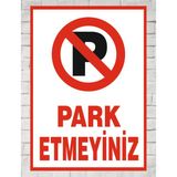 Zafrak Reklam Park Etmeyiniz 24X34 Tabela Levha - 1 Adet