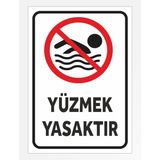 Zafrak Reklam Yüzmek Yasaktır Pvc Tabela Polikarbon Levha 24 x 34 cm