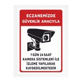 zafrakreklam ECZANEMİZDE GÜVENLİK AMAÇLI KAMERA POLİKARBON TABELA LEVHASI 24X34cm