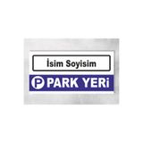 zafrakreklam KİŞİSELLEŞTİREBİLİNİR PARK YERİ TABELA LEVHA 40X20 CM PLASTİK POLİKARBON DIŞ MEKAN