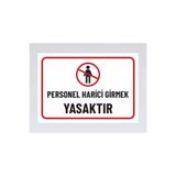 zafrakreklam PERSONEL HARİCİ GİRMEK YASAKTIR TABELA POLİKARBON 16X23cm LEVHA