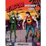Zagor Mortimer'e Karşı Sayı: 135 - Guido Nolitta