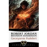 Zaman Çarkı 13 - Geceyarısı Kuleleri - Robert Jordan, Brandon Sanderson