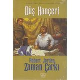 ZAMAN ÇARKI SERISI 11. CILT / 2. DÜŞ HANÇERİ - ROBERT JORDAN