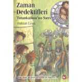 ZAMAN DEDEKTIFLERI 5 - TUTANKAMONUN SIRRI - FABIAN LENK