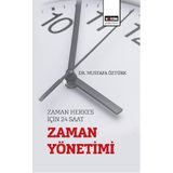 Zaman Herkes için 24 Saat “Zaman Yönetimi”