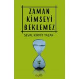 Zaman Kimseyi Beklemez - Seval Kirmit Yazar