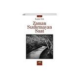 Zaman Sızdırmayan Saat - Kağan Kök