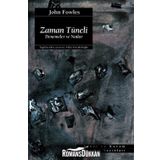 ZAMAN TÜNELİ DENEME VE NOTLAR - JOHN FOWLES