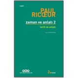 ZAMAN VE ANLATI: İKİ - TARIH VE ANLATI - PAUL RICOEUR