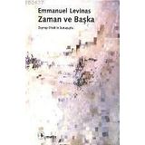 ZAMAN VE BAŞKA - EMMANUEL LEVINAS