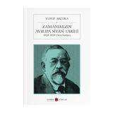 Zamanımız Avrupa Siyasi Tarihi - Yusuf Akçura