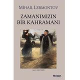 Zamanımızın Bir Kahramanı - Mihail Yuryeviç Lermontov