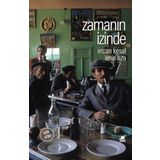 Zamanın İzinde Ciltsiz - Enis Rıza Ercan Kesal