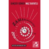Zamanlamanın Gücü 2018 - Dinçer Güner Naz Bayatlı