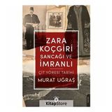 Zara Koçgiri Sancağı ve İmranlı-Çit Yöresi Tarihi