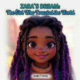 ZARA`S DREAM: The Girl Who Traveled the World