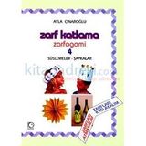Zarf Katlama Zarfogami 4 - Ayla Çınaroğlu