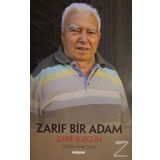 Zarif Bir Adam Zarif Süzgün - Fahri Tuna