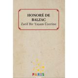 Zarif Bir Yaşam Üzerine - Honore de Balzac