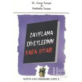 ZAYIFLAMA DIYETLERININ KARA KITABI KISITLAMA MIKROBU ÇÖPE 1 - NATHALIE TUNÇER;OZAN TUNÇER