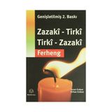 ZAZACA - TÜRKÇE / TÜRKÇE - ZAZACA SÖZLÜK ZAZAKÎ - TIRKÎ / TIRKÎ - ZAZAKÎ - TURAN ERDEM; ORHAN ERDEM