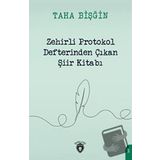 Zehirli Protokol Defterinden Çıkan Şiir Kitabı