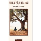 Zehra, Derviş ve Meşe Ağacı