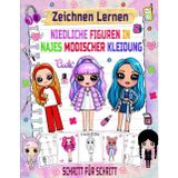 zeichnen lernen Niedliche Figuren in modischer Kleidung: Tauche ein in die Welt der Mode und Kunst und lerne Schritt für Schritt, niedliche Figuren in stylischen Outfits zu zeichnen.