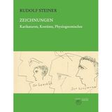 Zeichnungen: Karikaturen, Kostüme, Physiognomisches (Rudolf Steiner Gesamtausgabe: Schriften und Vorträge): K 17-22, 25, 48
