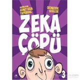 Zeka Çöpü - 3 - Geometrik Şekiller - Ahmet Bilal Yaprakdal
