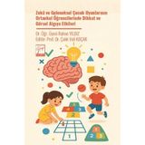 Zeka ve Geleneksel Çocuk Oyunlarının Ortaokul Öğrencilerinde Dikkat ve Görsel Algıya Etkileri
