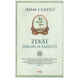 Zekat Sırları ve Fazileti - İmam Gazali