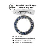 Zen Mozaik Yuvarlak Mozaik Ayna Yapım Seti - Eğlenceli Kendin Yap Sanat Etkinliği