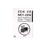 ZEN VE NEY- ZEN NEY´LE MEDITASYON - ÖMER TULGAN