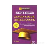 ZENGIN ÇOCUK AKILLI ÇOCUK ÇOCUĞUNUZA MADDI TEMEL SAĞLAMANIN YOLLARI - ROBERT T. KIYOSAKI;SHARON L. LECHTER