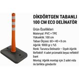 Zeplin Dikdörtgen Tabanlı 100 cm Eco Tpu Delinatör – Dört Reflektifli - yok