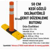 Zeplin Kedi Gözlü Delinatörlü Şerit Düzenleme Buton 50 cm - 50 CM TPU TURUNCU