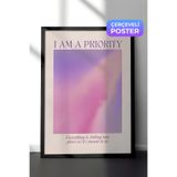 Zestia Siyah Çerçeveli Duvar Tablosu I Am A Priority Yazılı Modern Tipografi Yatak Odası Dekoru, 30 x 40