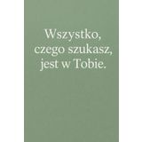 ZESZYT MOTYWACYJNY – „Wszystko, czego szukasz, jest w Tobie” | 6x9 cali | Kratka 5x5 mm | 80 stron: Minimalistyczna okładka z inspirującym cytatem | Idealny do notatek, dziennika lub szkoły